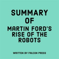 Summary_of_Martin_Ford_s_Rise_of_the_Robots